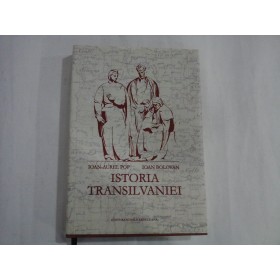 ISTORIA TRANSILVANIEI - IOAN-AUREL POP, IOAN BOLOVAN ISTORIA TRANSILVANIEI - IOAN-AUREL POP, IOAN BOLOVAN